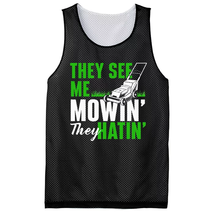 They See Me Mowin They Hatin Gardening Lawn Mower Gardener Mesh Reversible Basketball Jersey Tank