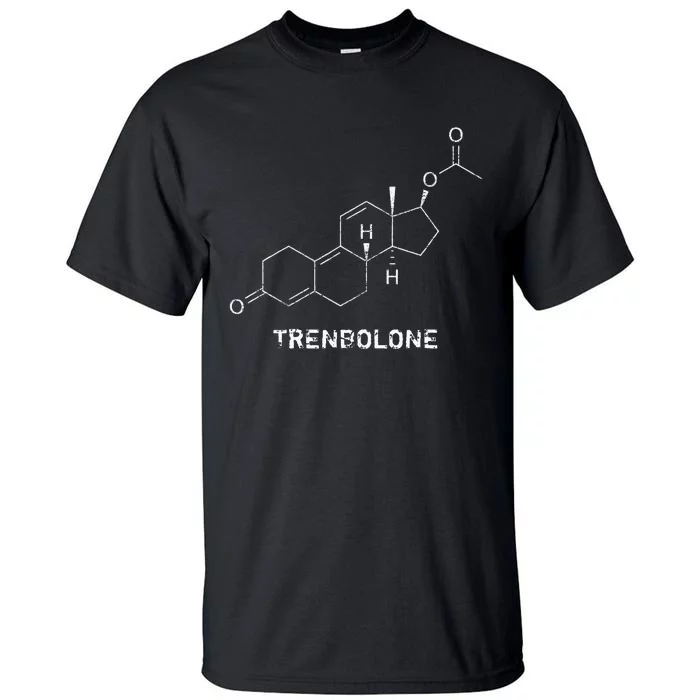 Trenbolone Steroid Molecule Hardcore Bodybuilding Tall T-Shirt