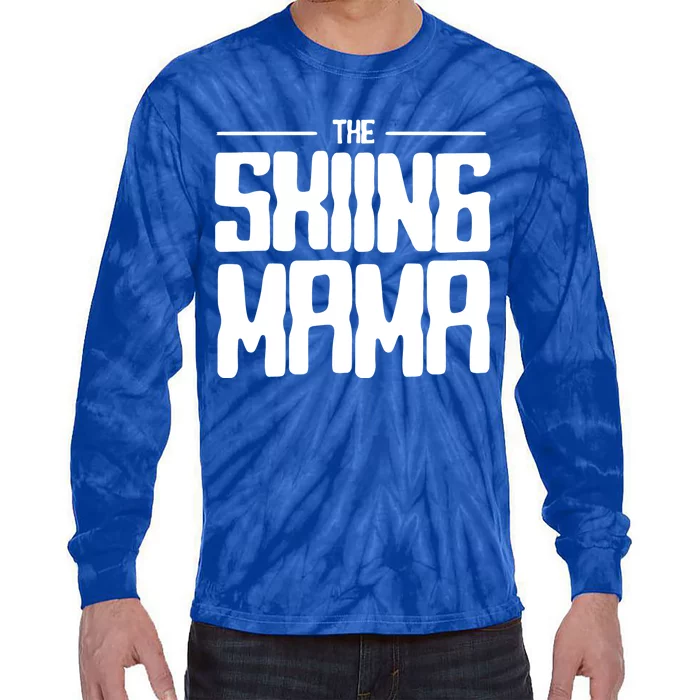 The Skiing Mama Skier Mom Ski Mother Gift Tie-Dye Long Sleeve Shirt