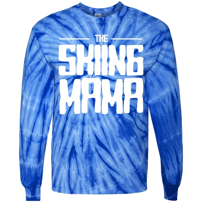 The Skiing Mama Skier Mom Ski Mother Gift Tie-Dye Long Sleeve Shirt