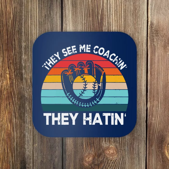 They See Me Coachin Softball Coach Softball Team Coach Retro Coaster