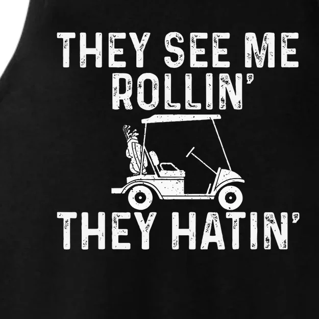 They See Me Rollin' They Hatin' Golfer Golf Golfing Lover Ladies Tri-Blend Wicking Tank