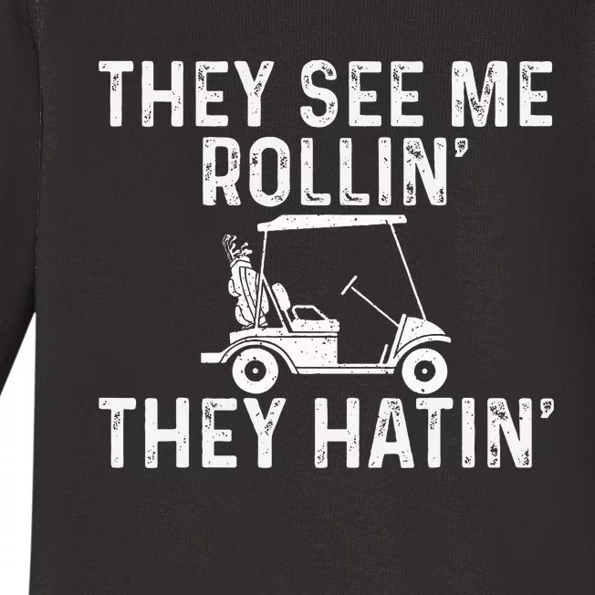 They See Me Rollin' They Hatin' Golfer Golf Golfing Lover Baby Long Sleeve Bodysuit