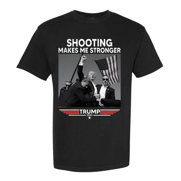 Trump Shooting Makes Me Stronger Shooting Garment-Dyed Heavyweight T-Shirt