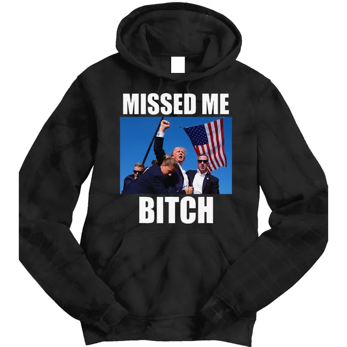 Trump Shot  Missed Me Trump Your Shot CanT Beat Me Tie Dye Hoodie