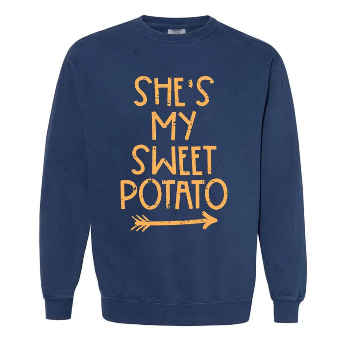 Thanksgiving Shes My Sweet Potato Matching Couple Fall Garment-Dyed Sweatshirt