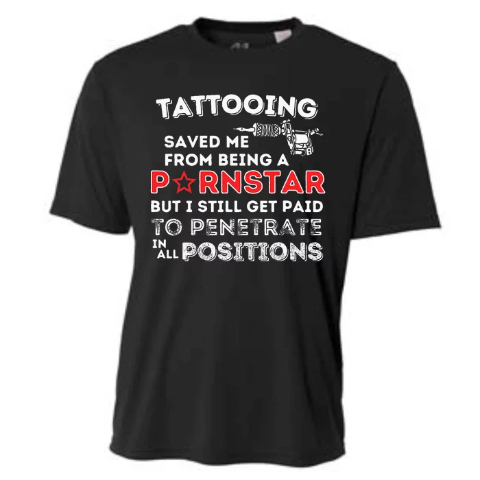 Tattooing Saved Me Funny Tattoo Artist & Tattooing Gift Cooling Performance Crew T-Shirt