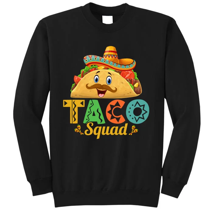 TACO SQUAD MEXICAN CINCO DE MAYO T Tall Sweatshirt