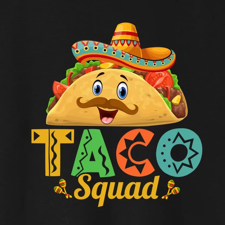 TACO SQUAD MEXICAN CINCO DE MAYO T Women's Crop Top Tee