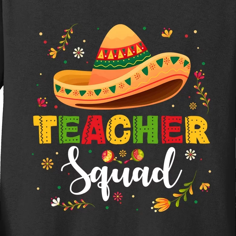 Teacher Squad Mexican Party Cinco De Mayo Kids Long Sleeve Shirt