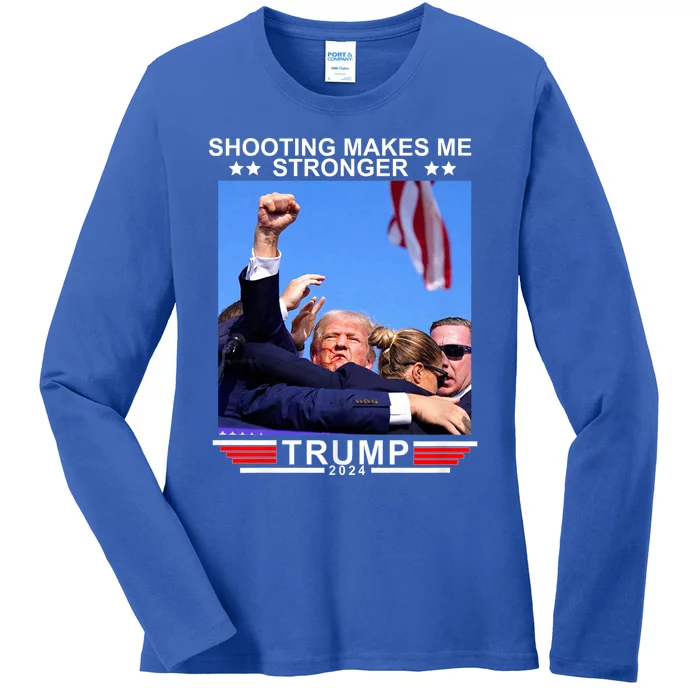 Trump Shooting Makes Me Stronger Shooting Makes Me Stronger Trump 2024 Ladies Long Sleeve Shirt