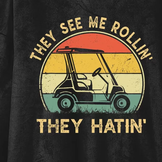 They See Me Rollin They Hatin Golfer Funny Golf Cart Hooded Wearable Blanket