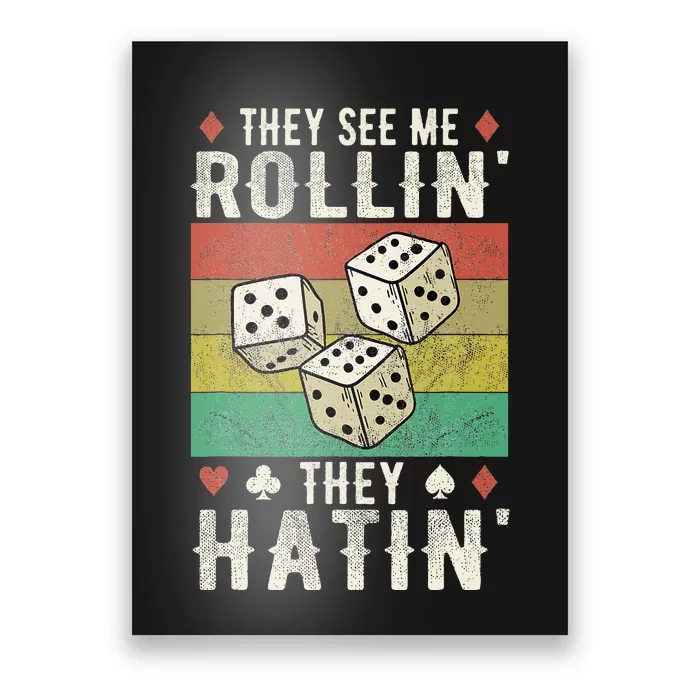 They See Me Rollin They Hatin Vintage Dice Poster