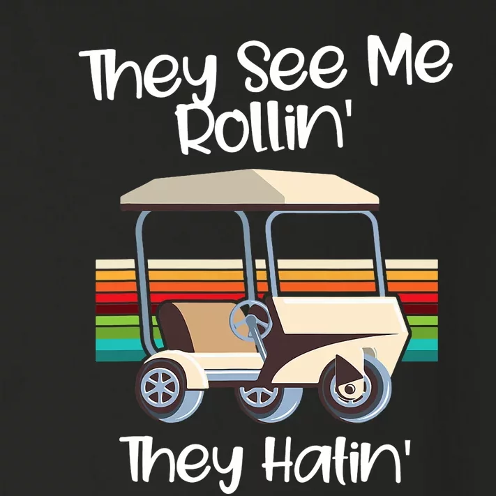 They See Me Rolling Golf Cart Funny Golfer Toddler Long Sleeve Shirt