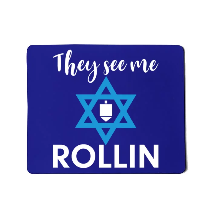 They See Me Rollin Hanukkah Mousepad