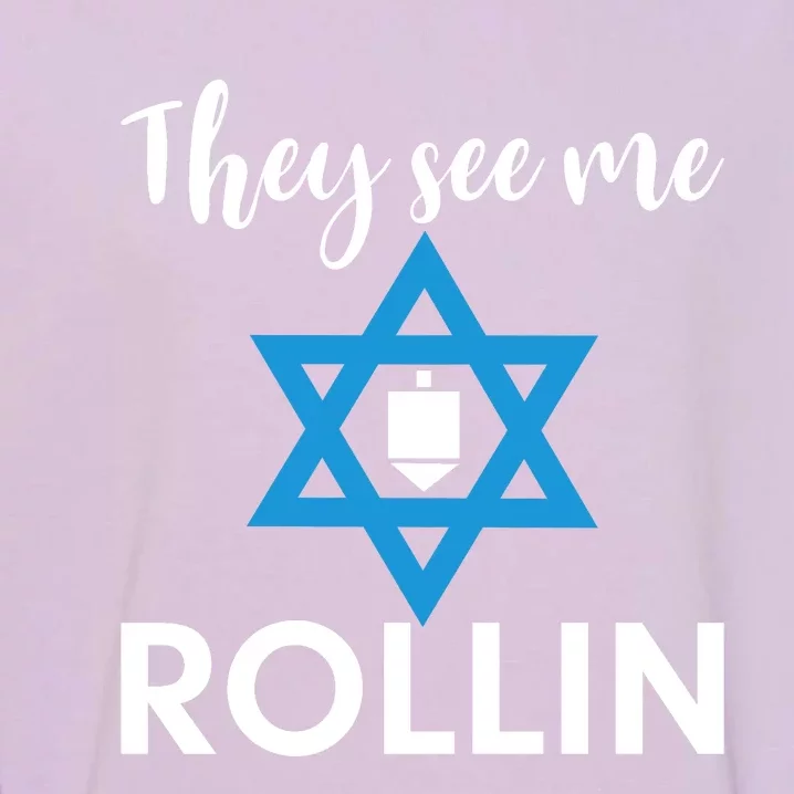 They See Me Rollin Hanukkah Garment-Dyed Sweatshirt