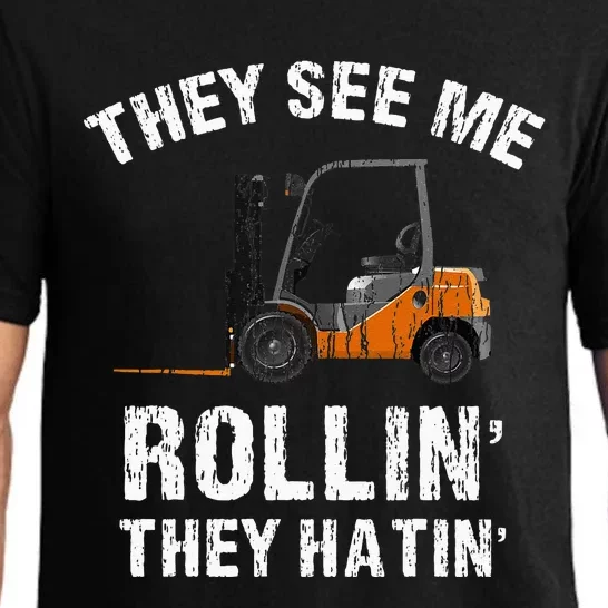 They See Me Rollin' They Hatin' Funny Forklift Driver Gift Pajama Set