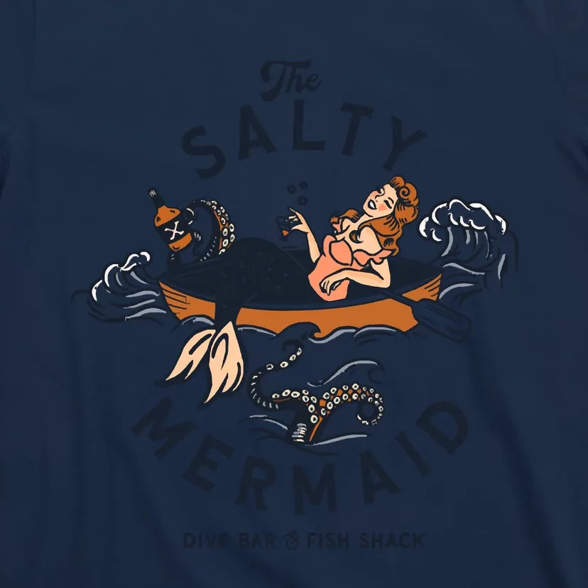 The Salty Mermaid Dive Bar &Amp; Fish Shack T-Shirt