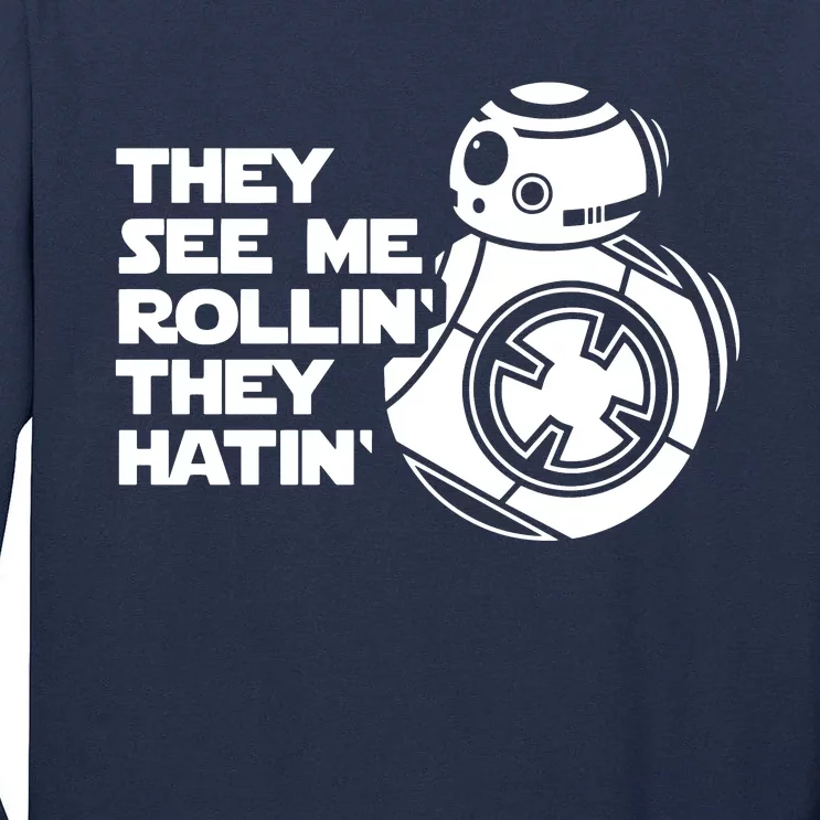 They See Me Rollin They Hatin Tall Long Sleeve T-Shirt