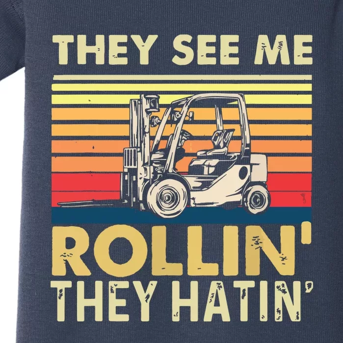 They See Me Rollin They Hatin Forklift Driver Fork Stacker Baby Bodysuit