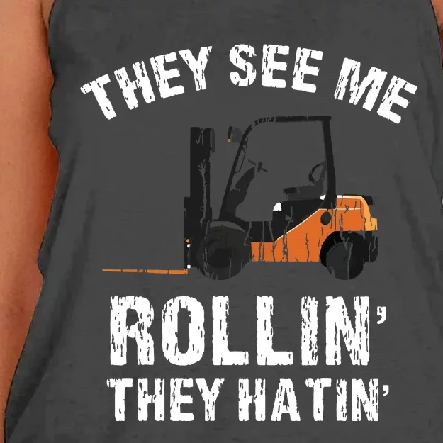 They See Me Rollin They Hatin Funny Forklift Driver Gift Women's Knotted Racerback Tank