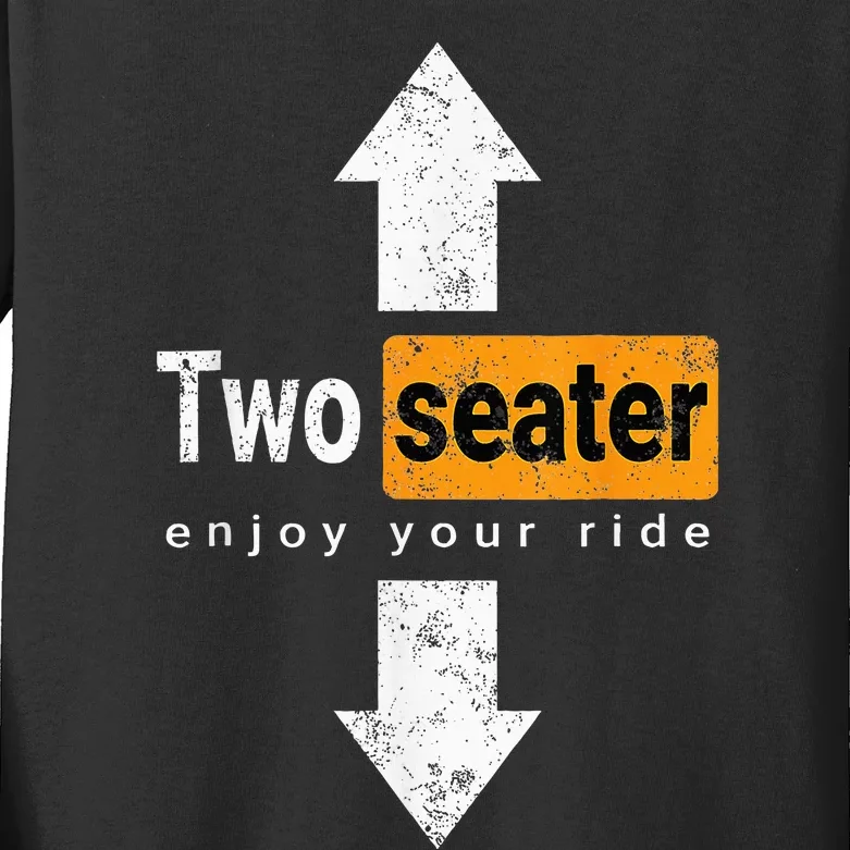 Two Seater Naughty Dirty Adult Humor Funny Dad Joke Kids Long Sleeve Shirt