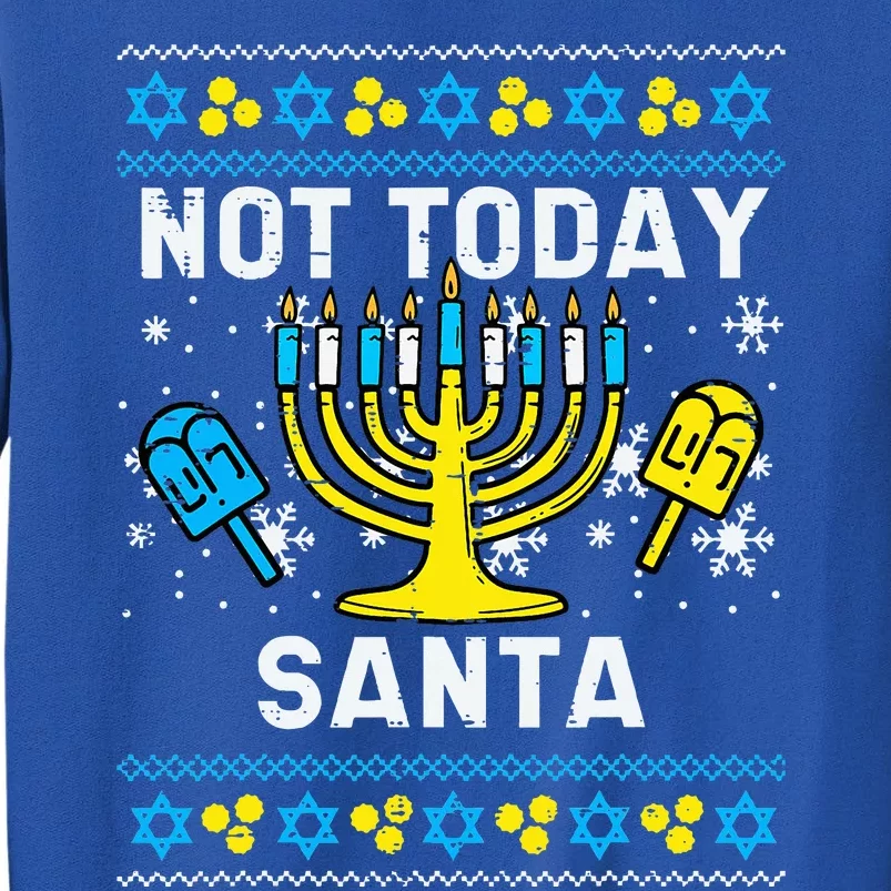 Today Santa Not Ugly Hanukkah Chanukah Jewish Tall Sweatshirt