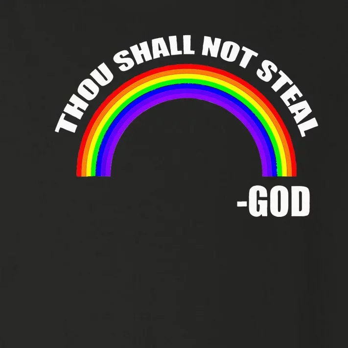 Thou Shall Not Steal Gods Rainbow Toddler Long Sleeve Shirt