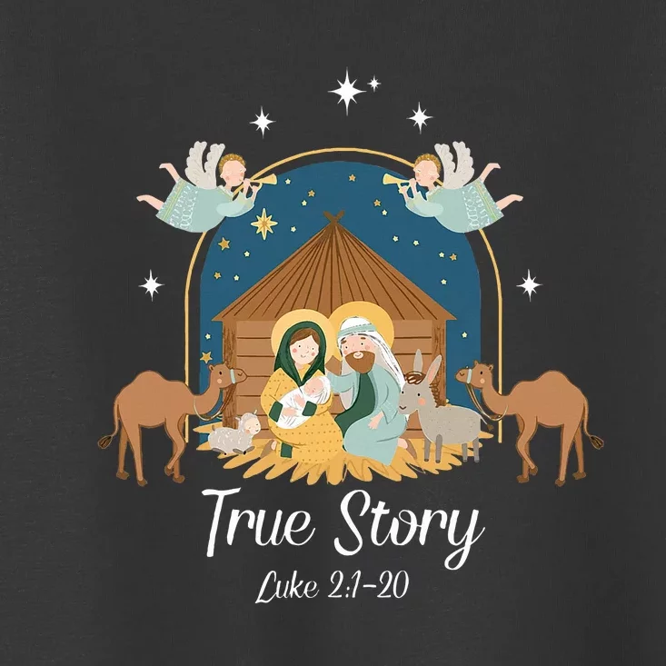 True Story Nativity Scene Christmas Baby Jesus Christian Toddler T-Shirt