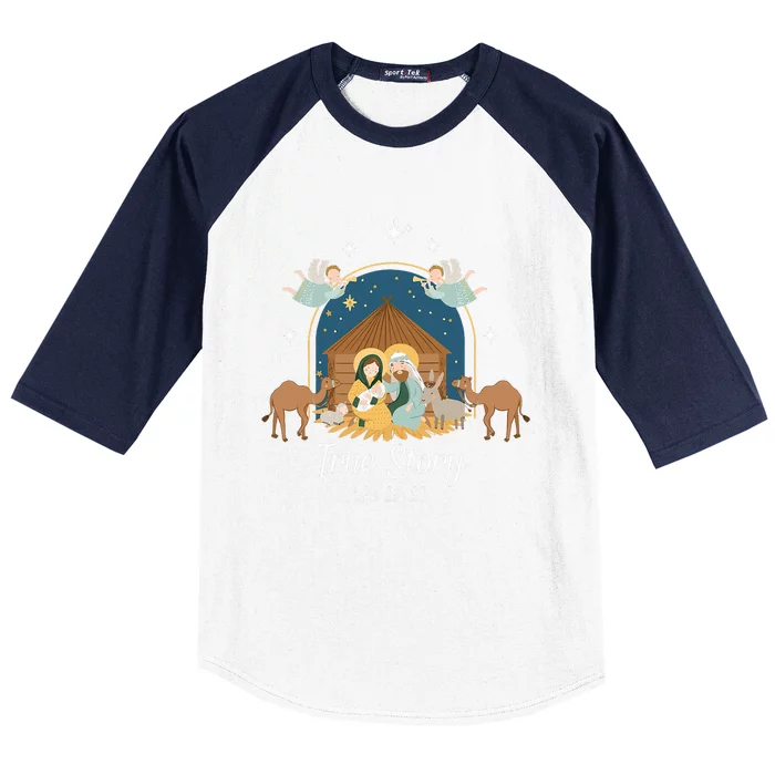 True Story Nativity Scene Christmas Baby Jesus Christian Baseball Sleeve Shirt