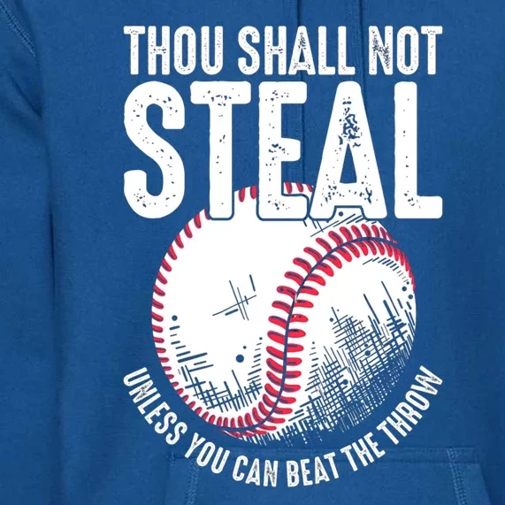 Thou Shall Not Steal Baseball Funny Gift Premium Hoodie