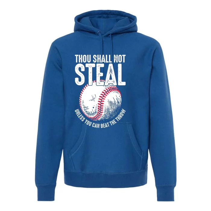 Thou Shall Not Steal Baseball Funny Gift Premium Hoodie