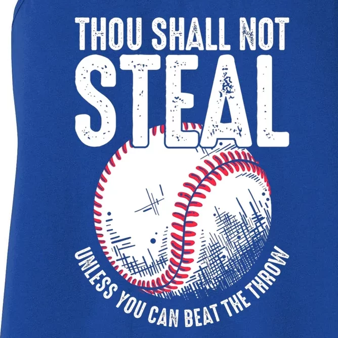 Thou Shall Not Steal Baseball Funny Gift Women's Racerback Tank