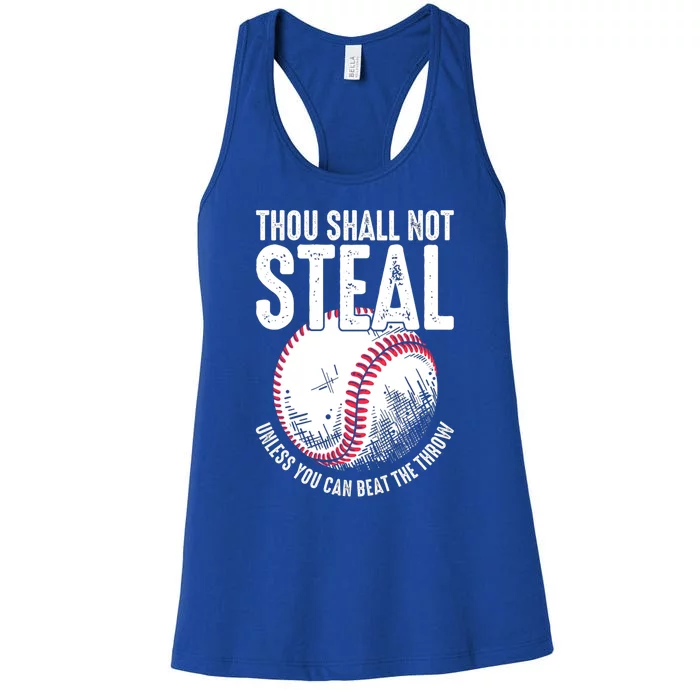 Thou Shall Not Steal Baseball Funny Gift Women's Racerback Tank