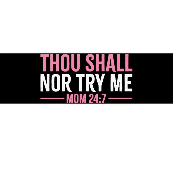 They Shall Not Try Me Christian Mom Mother's Day Bumper Sticker