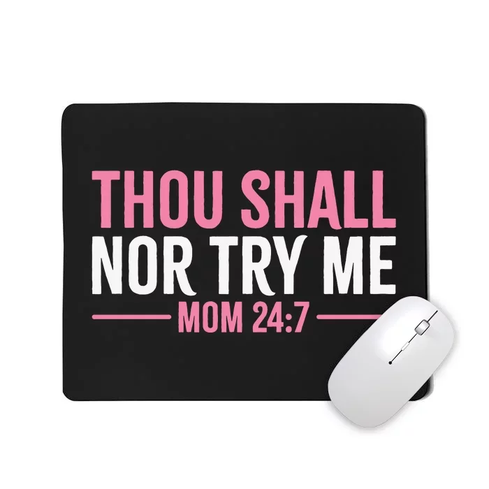 They Shall Not Try Me Christian Mom Mother's Day Mousepad