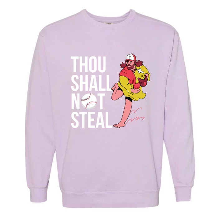 Thou Shall Not Steal Baseball Gift Garment-Dyed Sweatshirt