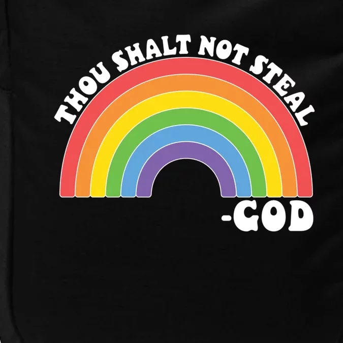 Thou Shall Not Steal Exodus 20:15 Rainbow Shalt Not Steal Gift Impact Tech Backpack