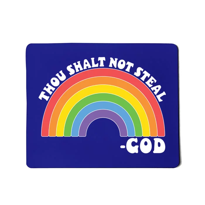 Thou Shall Not Steal Exodus 20:15 Rainbow Shalt Not Steal Gift Mousepad