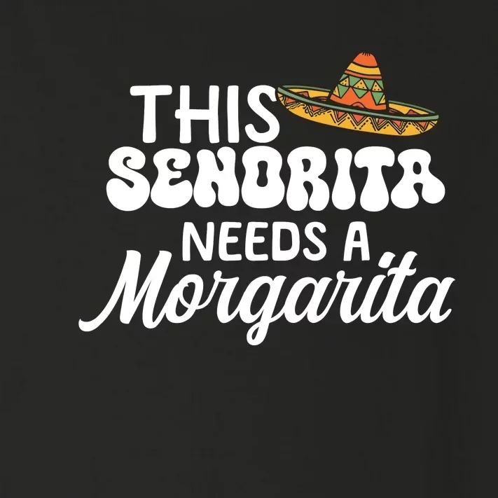 This Senorita Needs A Margarita Cinco De Mayo Celebration Toddler Long Sleeve Shirt