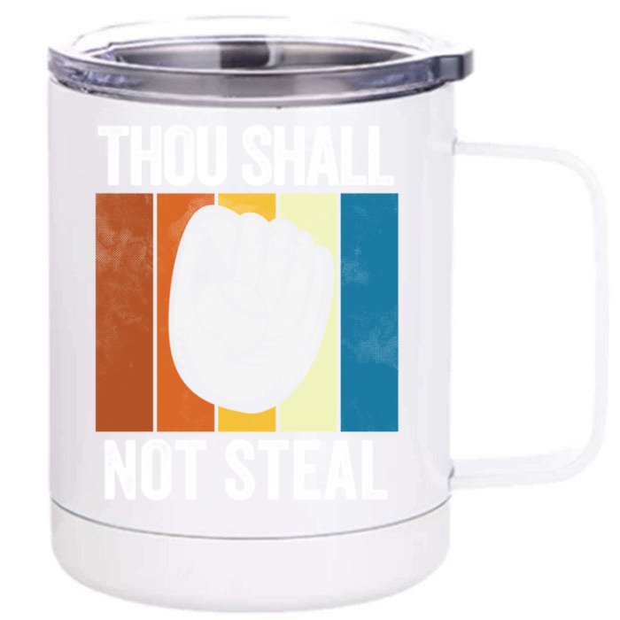 Thou Shall Not Steal Funny Baseball Gift Front & Back 12oz Stainless Steel Tumbler Cup