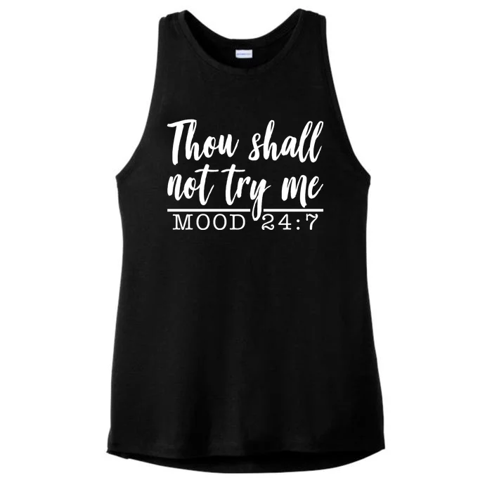 Thou Shall Not Try Me Mood 247 Funny Ladies Tri-Blend Wicking Tank