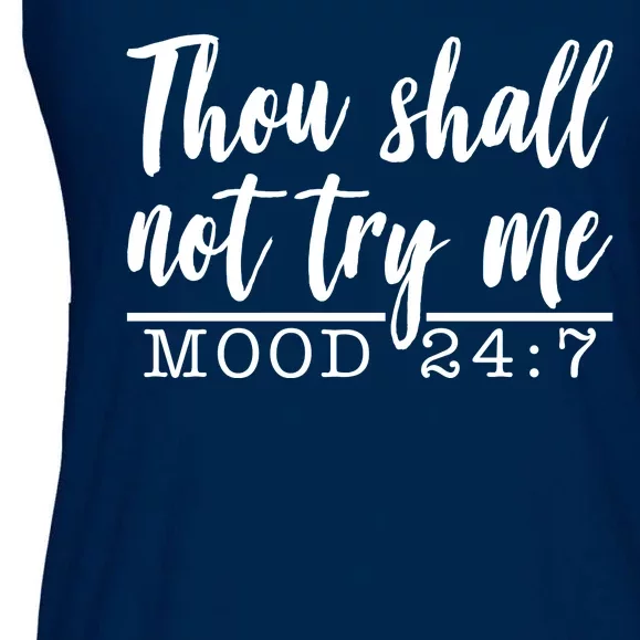 Thou Shall Not Try Me Mood 247 Funny Ladies Essential Flowy Tank