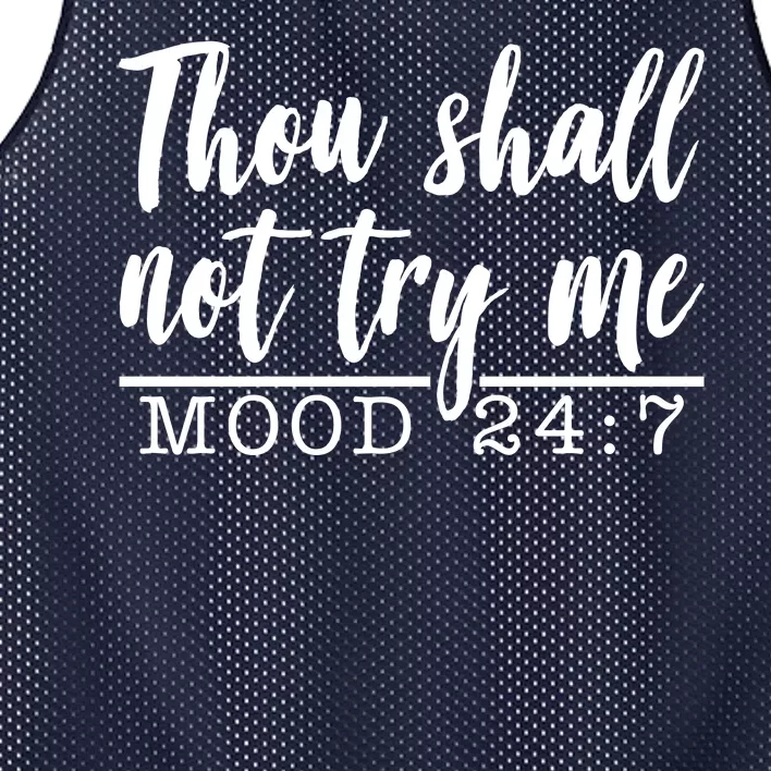 Thou Shall Not Try Me Mood 247 Funny Mesh Reversible Basketball Jersey Tank