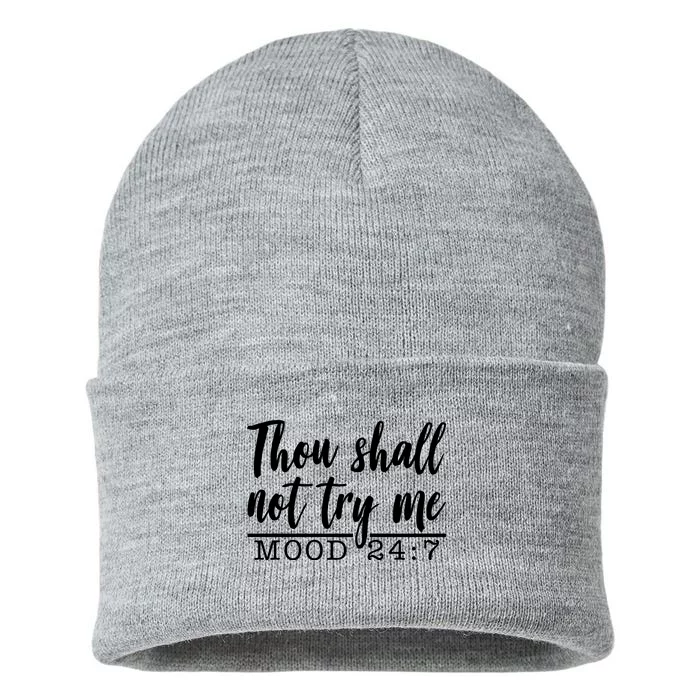 Thou Shall Not Try Me Mood 247 Funny Sustainable Knit Beanie