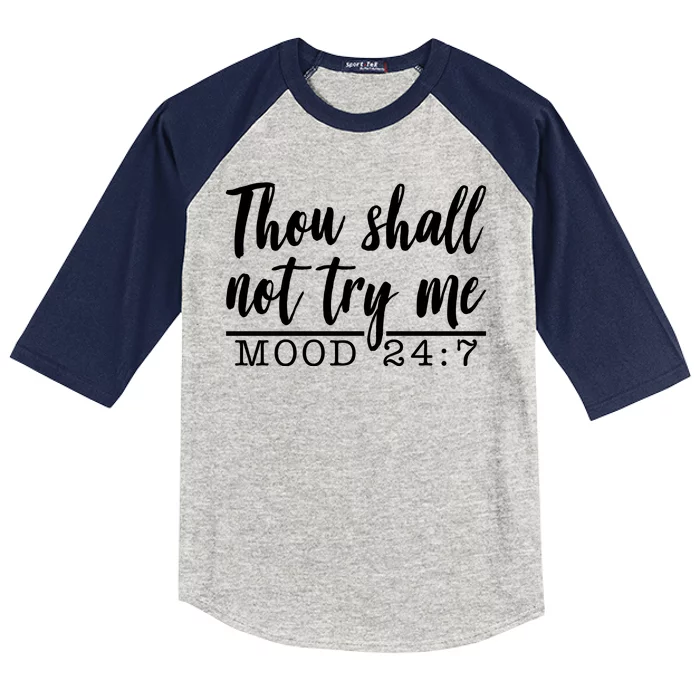 Thou Shall Not Try Me Mood 247 Funny Kids Colorblock Raglan Jersey