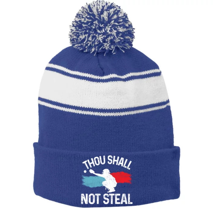 Thou Shall Not Steal Funny Softball Baseball Catcher Gift Funny Gift Stripe Pom Pom Beanie