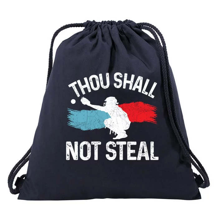 Thou Shall Not Steal Funny Softball Baseball Catcher Gift Funny Gift Drawstring Bag