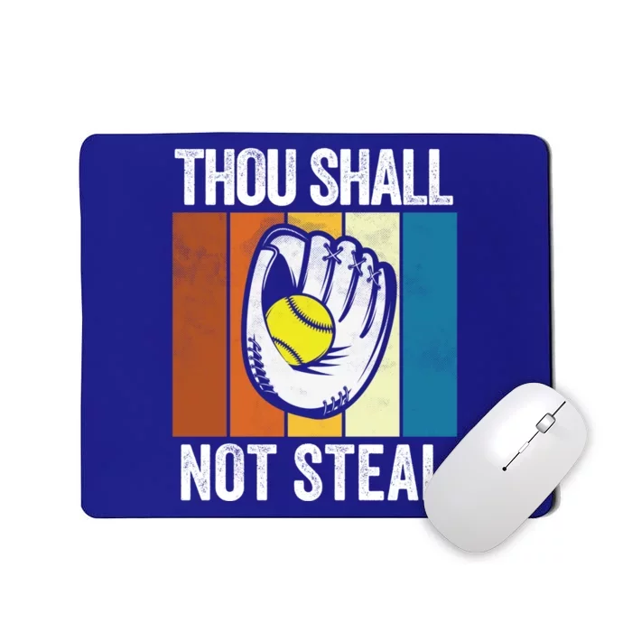 Thou Shall Not Steal Funny Softball Gift Mousepad