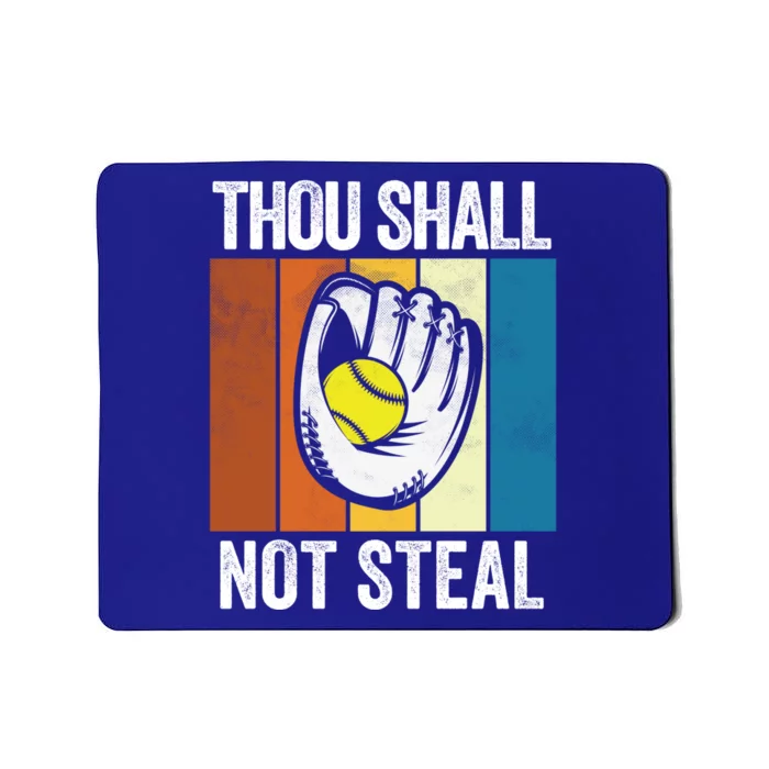 Thou Shall Not Steal Funny Softball Gift Mousepad